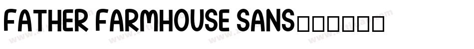 Father Farmhouse Sans字体转换